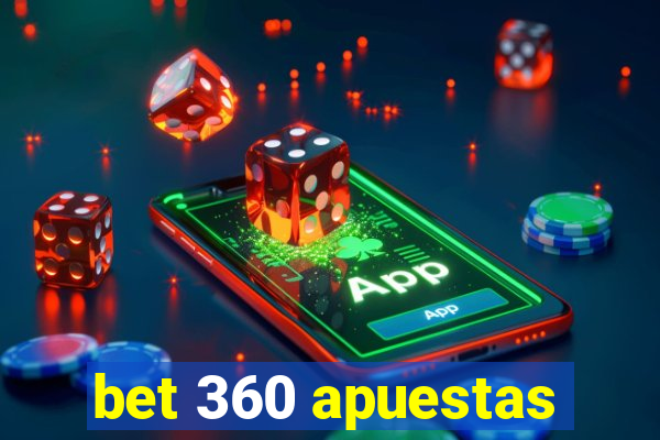 bet 360 apuestas